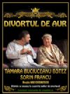 Detalii despre Divortul de Aur - 14 Octombrie