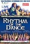 Detalii despre Rhythm of the Dance - 14 feb Bacau