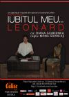 Detalii despre evenimentul Iubitul meu...Leonard - 31 Mai 2013