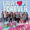 Detalii despre evenimentul LaLa Band - LaLa Love Forever