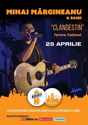 bilete la Mihai Margineanu & Band - Clandestin - Turneu National