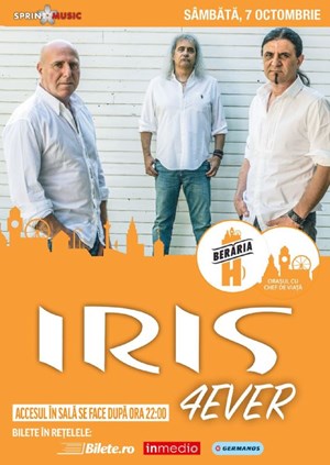bilete la Concert IRIS 4Ever la Beraria H
