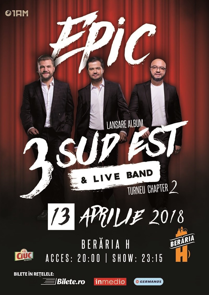 bilete Concert 3 Sud Est - "Epic" - Lansare de album la Beraria H