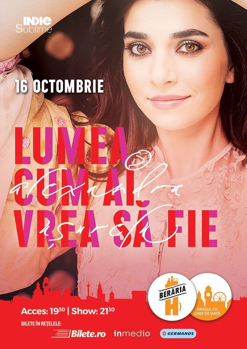 bilete Concert Alexandra Usurelu - "Lumea, cum ai vrea sa fie" la Beraria H