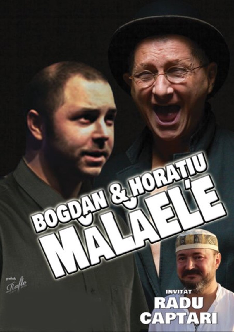bilete Bogdan& Horatiu Malaele