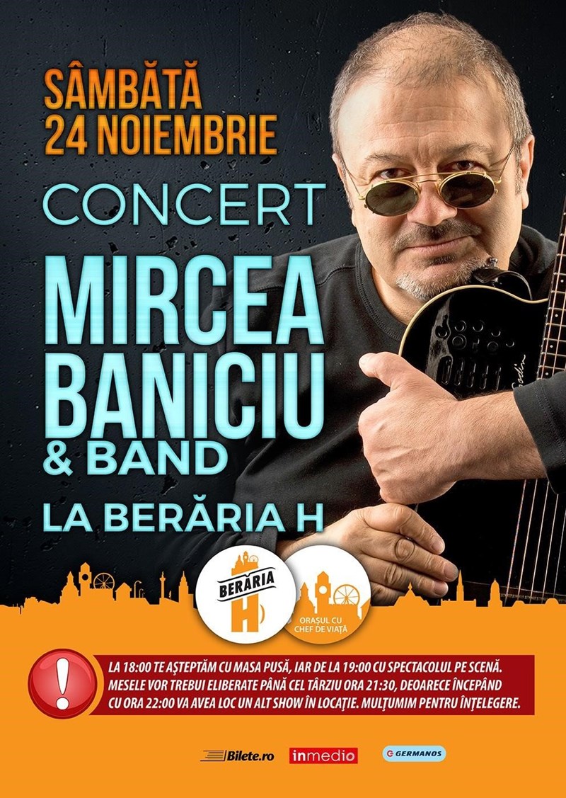 bilete Concert Mircea Baniciu & Band la Beraria H