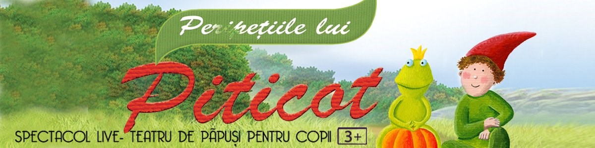 bilete Peripetiile lui Piticot