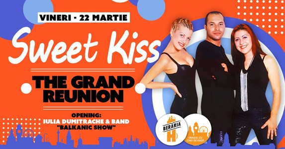 bilete Sweet Kiss - The Grand Reunion