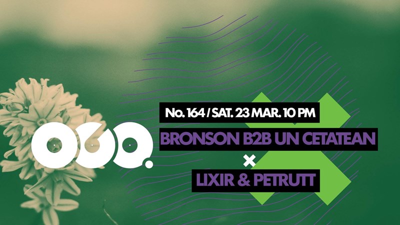 bilete Bronson b2b Un Cetatean / Lixir & Petrutt