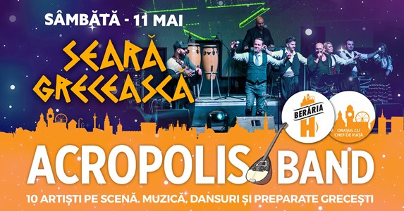 bilete Seara Greceasca: Acropolis Band la Beraria H