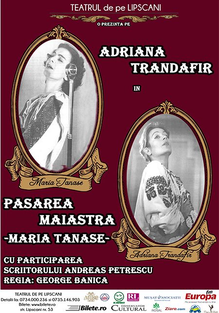 bilete Adriana Trandafir - Pasarea Maiastra. Maria Tanase