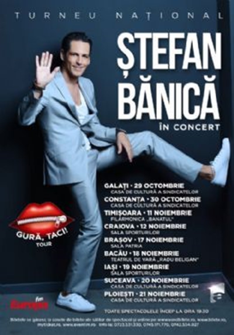 bilete Stefan Banica - Gura, taci!