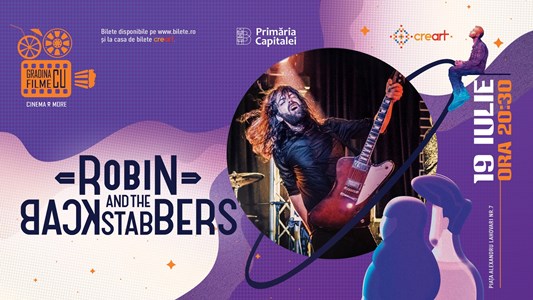 bilete Concert Robin and the Backstabbers la Gradina cu Filme
