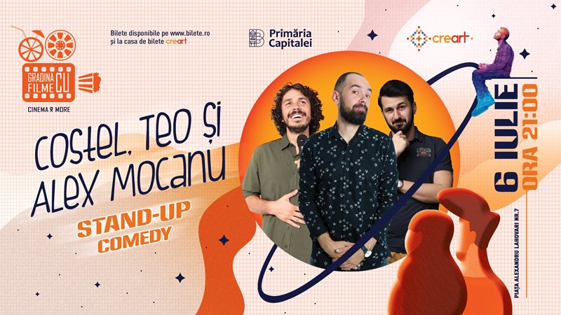 bilete Stand Up Comedy cu Costel, Teo si Alex Mocanu la Gradina cu Filme