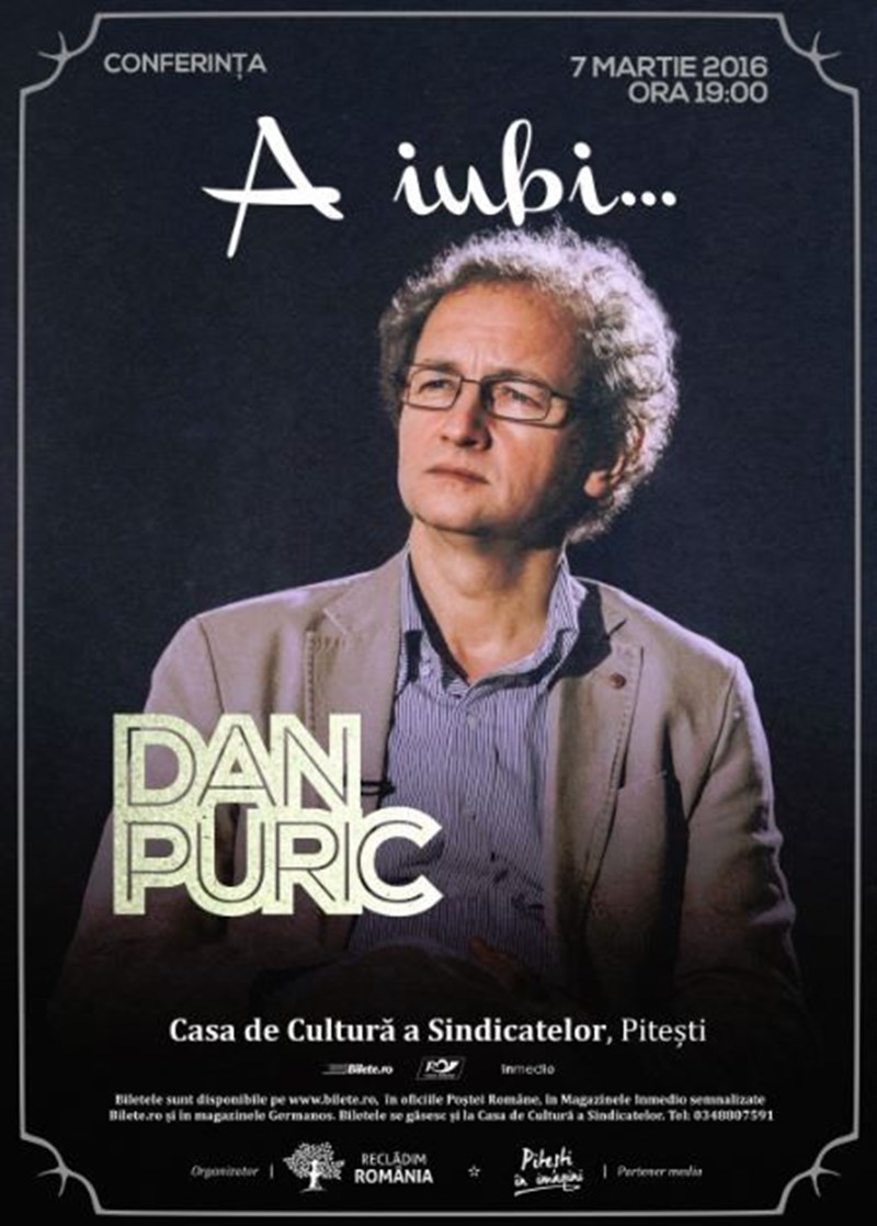 bilete Conferinta Dan Puric: A iubi...