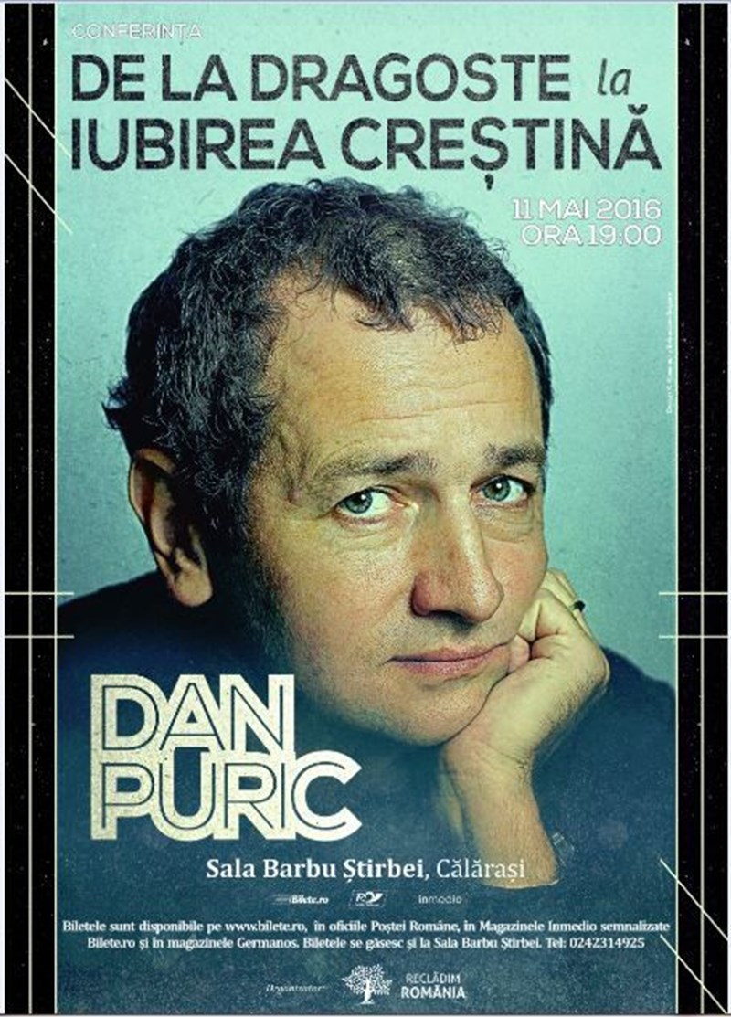 bilete Dan Puric - De la dragoste la iubirea crestina