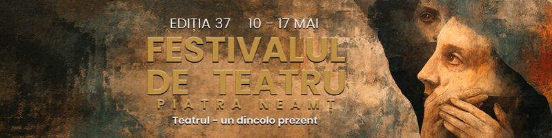 Festivalul de Teatru Piatra Neamt