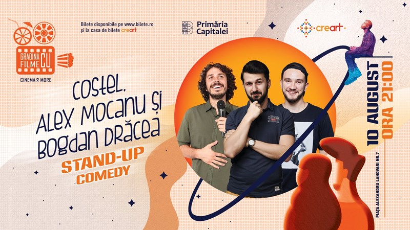 bilete Stand Up Comedy cu Costel, Alex Mocanu si Bogdan Dracea la Gradina cu Filme