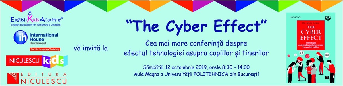 bilete Cea mai mare conferinta despre efectul tehnologiei asupra copiilor si tinerilor - The Cyber Effect