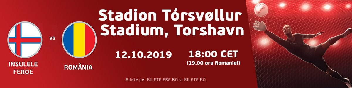 bilete Insulele Feroe vs Romania