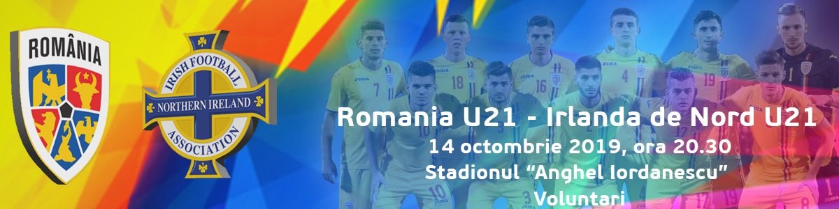 bilete Romania U21 - Irlanda de Nord U21 - Calificare Campionatul European