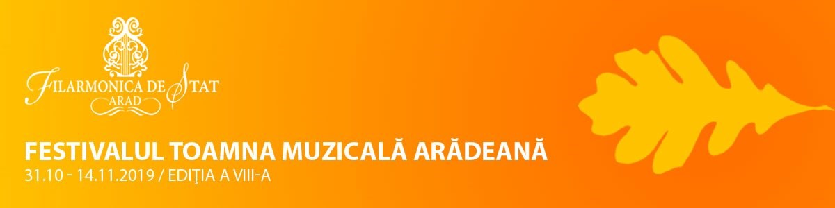 bilete Festivalul Toamna Muzicala Arădeană Ediția a VIII-a