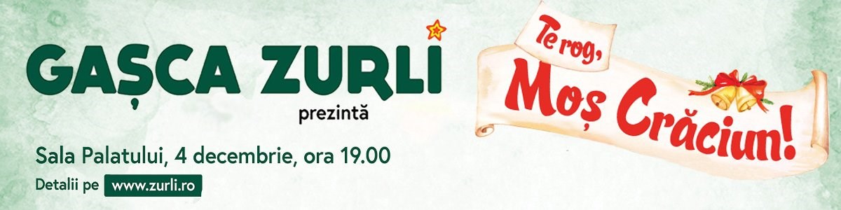 bilete Te rog, Mos Craciun ! - Gasca Zurli
