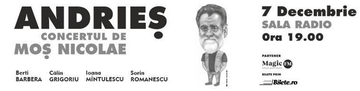bilete Andries Concert de Mos Nicolae