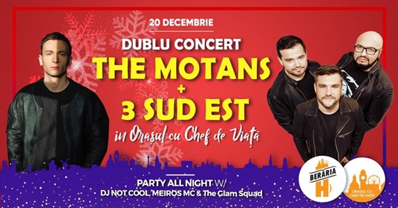 bilete The Motans + 3 Sud Est - Dublu Concert