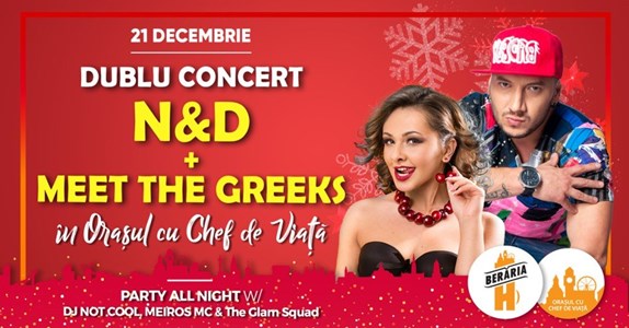 bilete N&D + Meet The Greeks - Dublu Concert