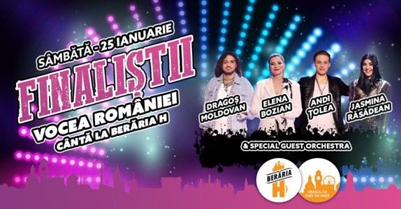 bilete Finalistii Vocea Romaniei Canta la Beraria H
