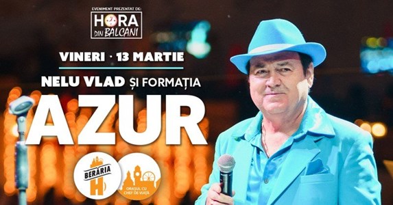 bilete Nelu Vlad si Formatia Azur la Beraria H