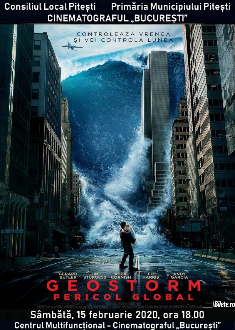 bilete Geostorm Pericol Global