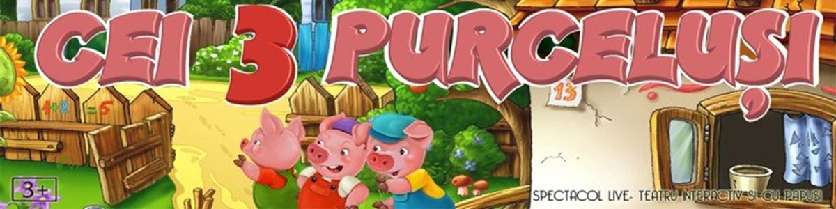 bilete Cei trei purcelusi la Clubul Taranului - La Mama