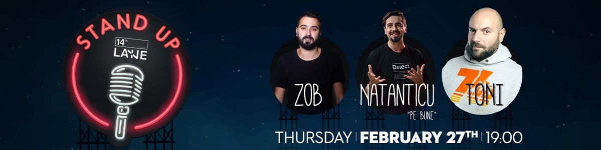 bilete Stand Up Comedy cu Natanticu, Toni Andrei si Zob