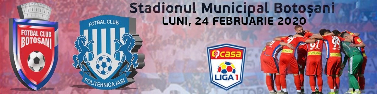 bilete FC Botosani - CSM Politehnica Iasi - CASA Liga 1