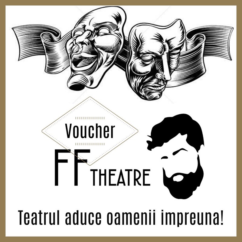 bilete Sustine FF Theatre