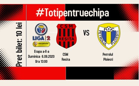 bilete CSM Resita - FC Petrolul Ploiesti