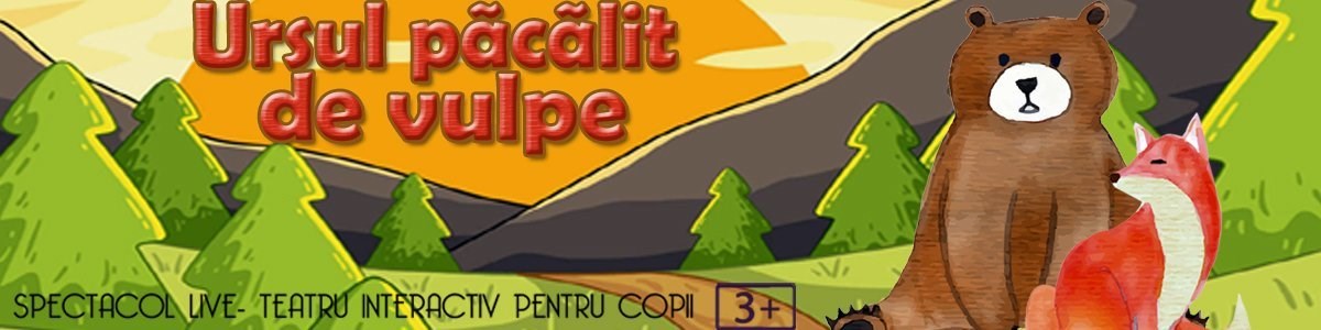 bilete Ursul pacalit de Vulpe