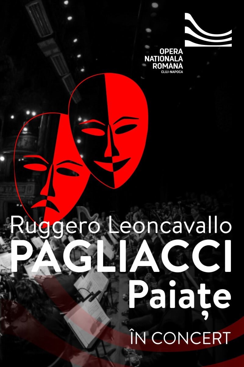 bilete În concert: Paiațe de Ruggero Leoncavallo