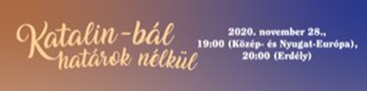 bilete Katalin-bál határok nélkül - ONLINE
