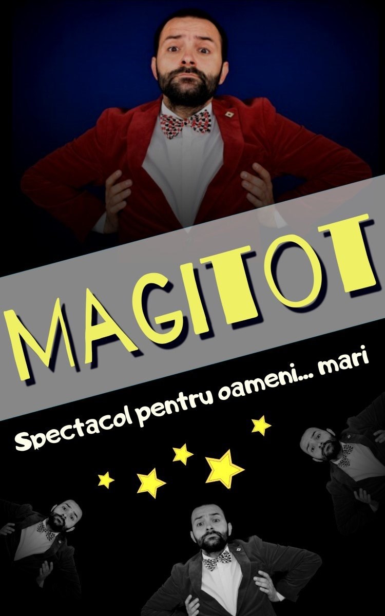bilete Magitot - Spectacol pentru oameni mari