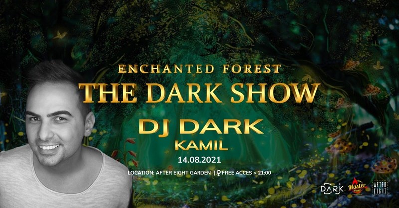 bilete Enchanted Forest / The Dark Show