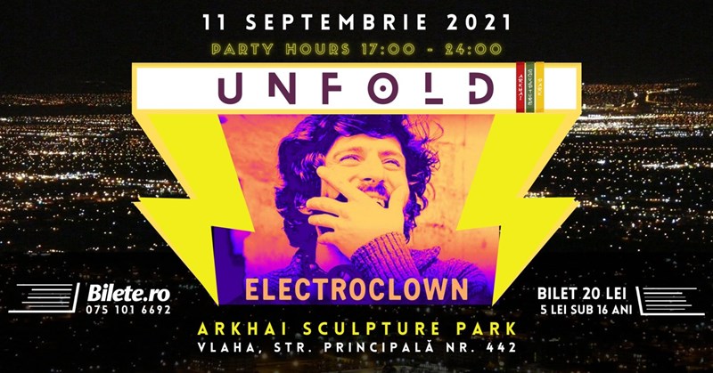 bilete UNFOLD \\\ Electroclown dj set