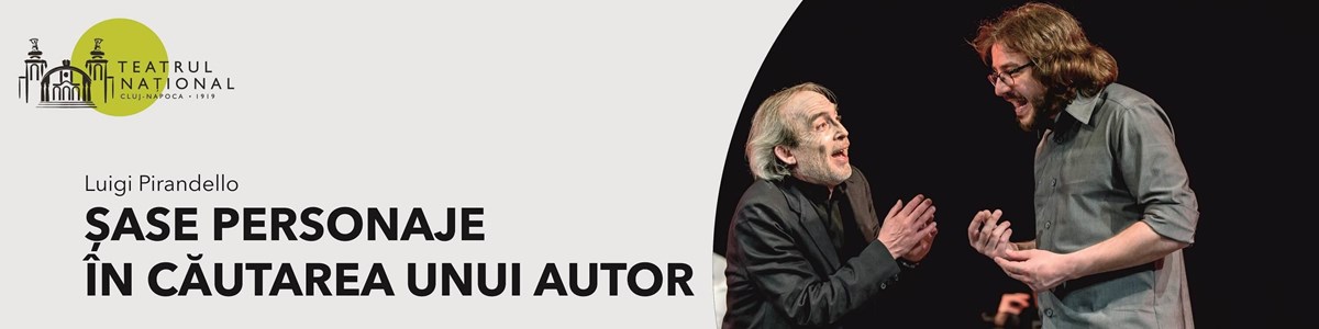 bilete ŞASE PERSONAJE ÎN CĂUTAREA UNUI AUTOR