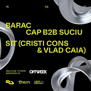 Off Barcelona Opening w. Barac, Cap b2b Suciu, SIT