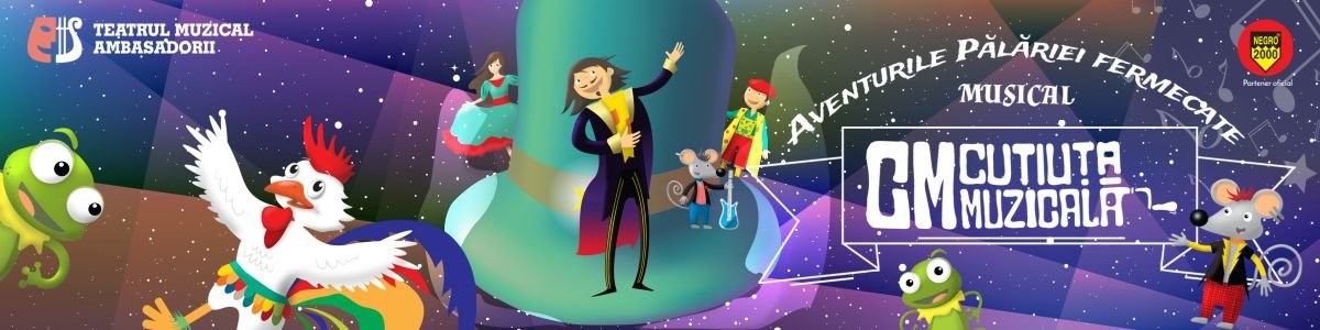bilete Cutiuța Muzicală - Aventurile Pălăriei Fermecate