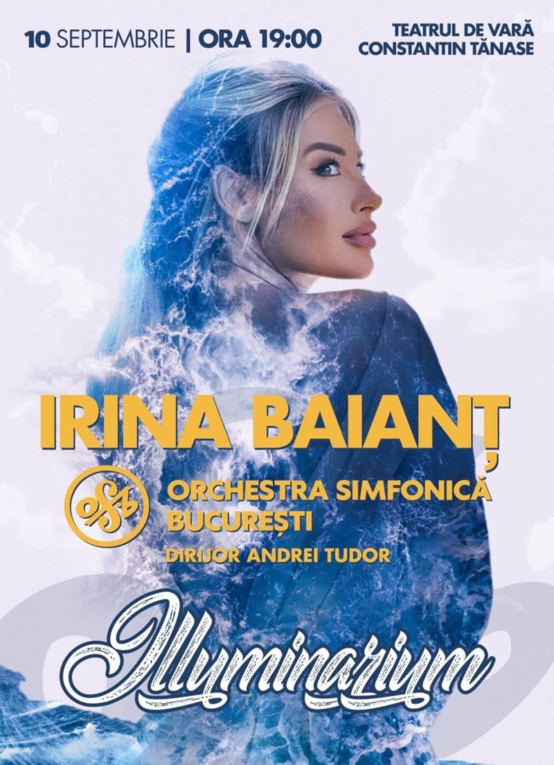 bilete ILLUMINARIUM Irina Baiant - Orchestra Simfonica Bucuresti