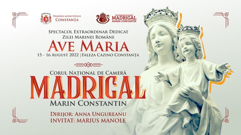 bilete AVE MARIA - eveniment unic pe malul Marii Negre sustinut de Corul Madrigal si Marius Manole