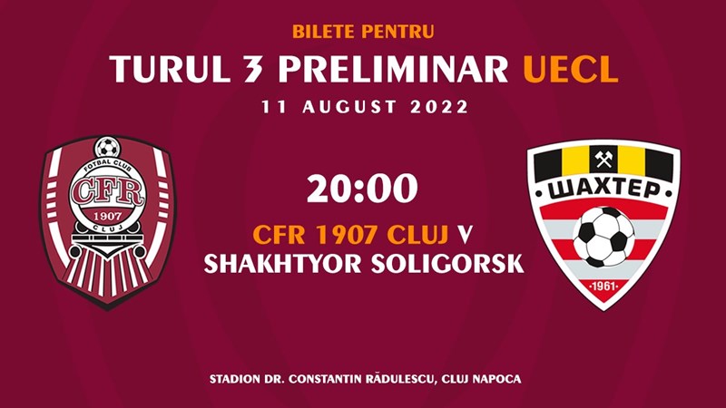 bilete UEFA Conference League - CFR 1907 Cluj - Shakhter Soligorsk